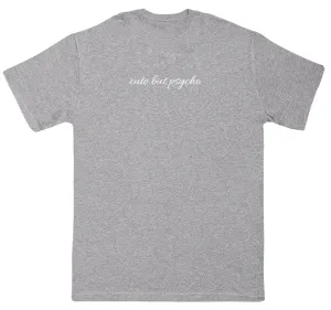 cute but psycho - Kids Oversized Comfy T-Shirt