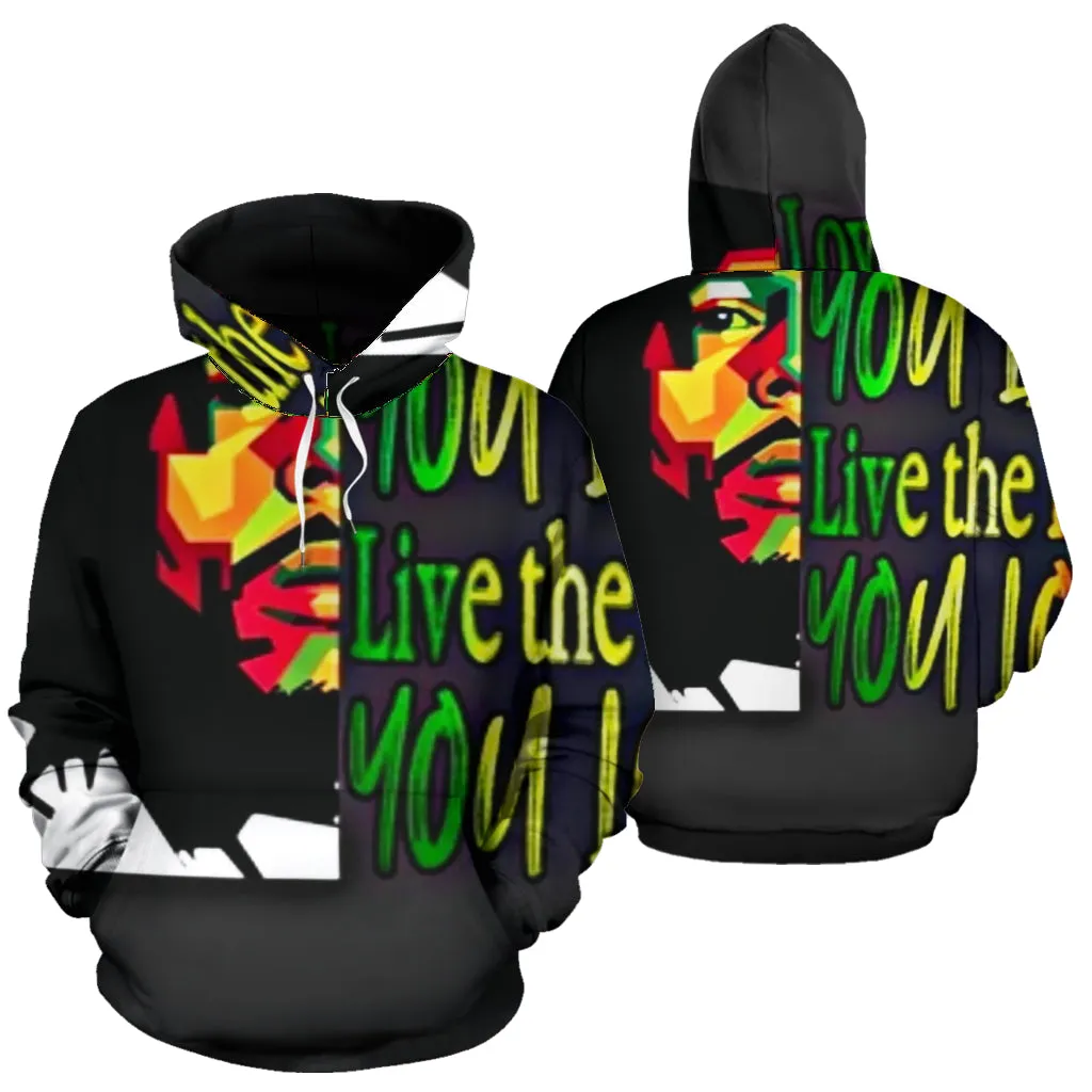 Love The Life You Live Hoodie